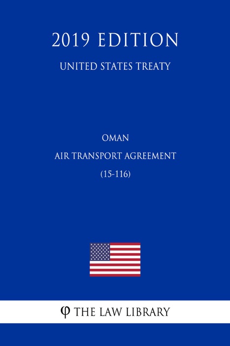 Oman - Air Transport Agreement (15-116) (United States Treaty)