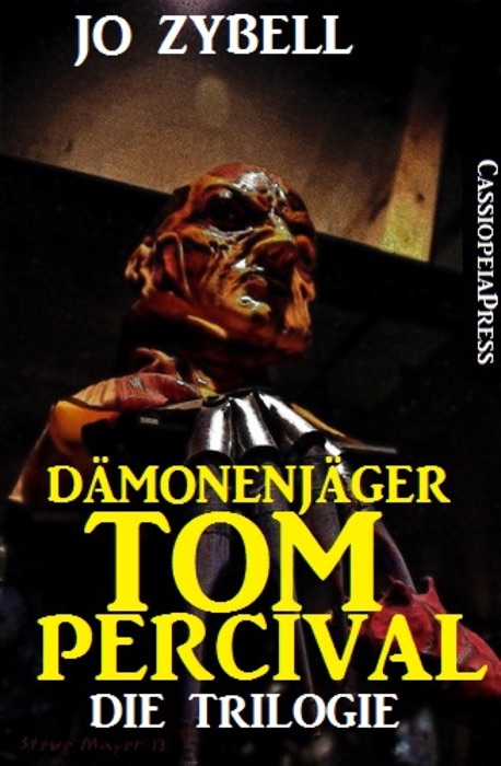 Dämonenjäger Tom Percival : Die Trilogie