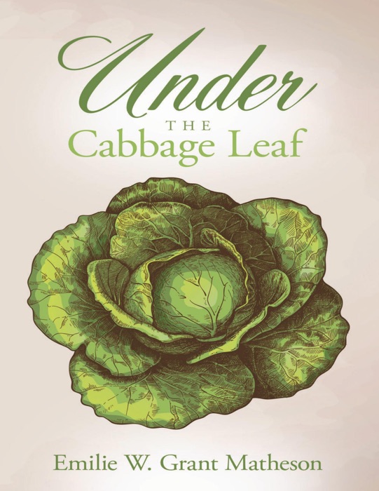 Under the Cabbage Leaf