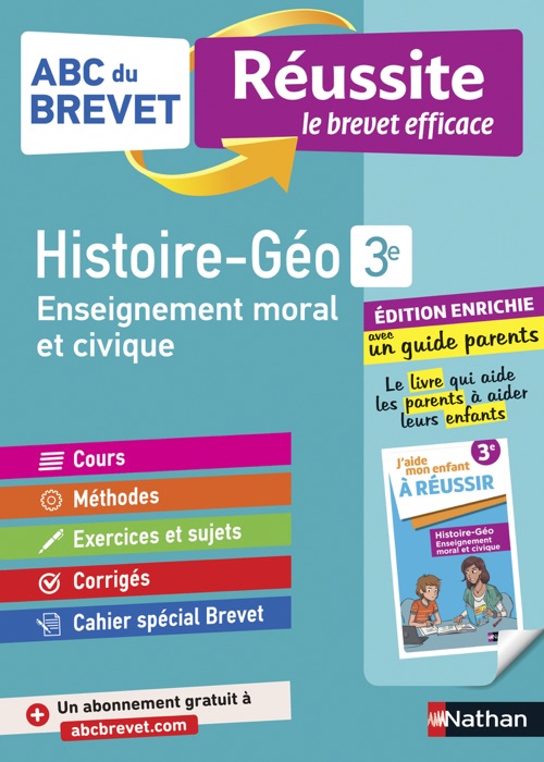 Histoire-Géographie - EMC (Enseignement Moral et Civique) 3e - ABC du Brevet Réussite Famille - Brevet 2021 - Cours, Méthode, Exercices + Guide parents pour aider son enfant à réussir - EPUB