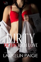 Dirty Filthy Rich Love - GlobalWritersRank