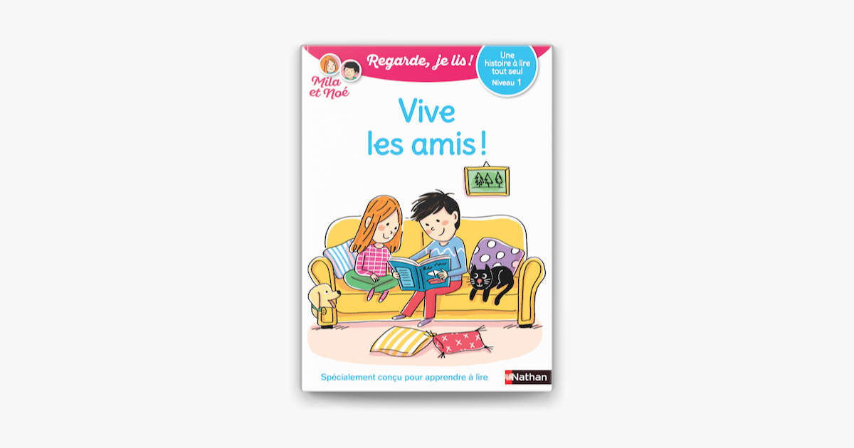 Regarde Je Lis Lecture Cp Niveau 1 Vive Les Amis On Apple Books