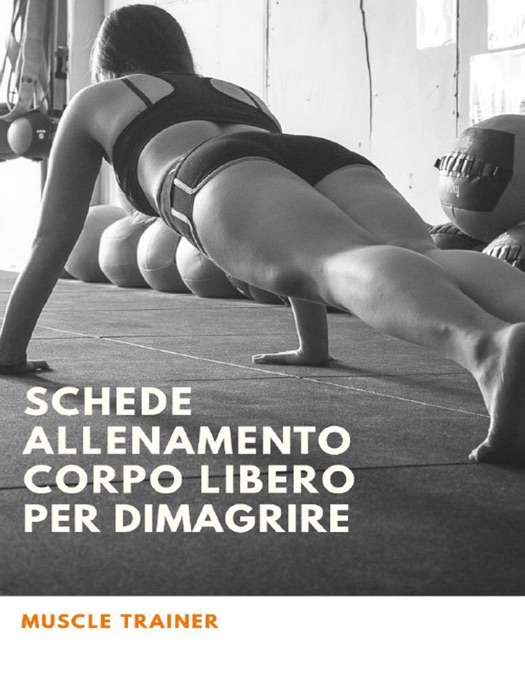 Schede Allenamento Corpo Libero per Dimagrire