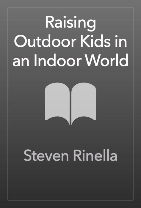 Outdoor Kids in an Inside World