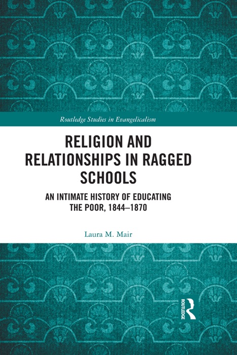 Religion and Relationships in Ragged Schools