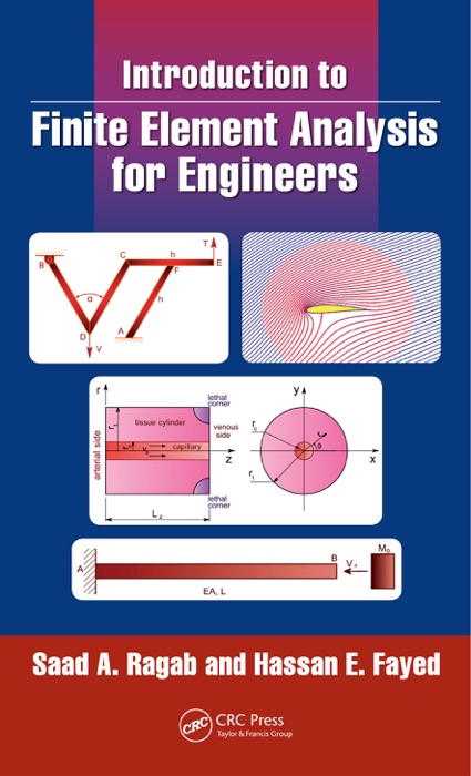 Introduction to Finite Element Analysis for Engineers