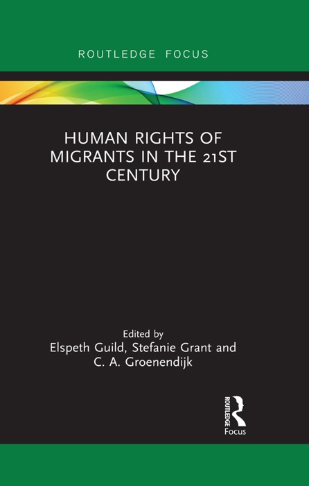 Human Rights of Migrants in the 21st Century