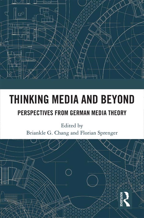 Thinking Media and Beyond