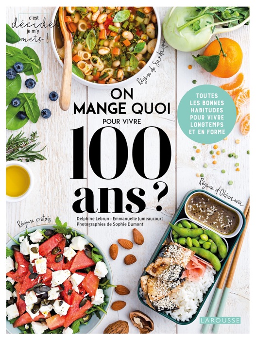 On mange quoi pour avoir cent ans ?