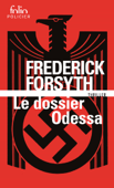 Le dossier Odessa - Frederick Forsyth