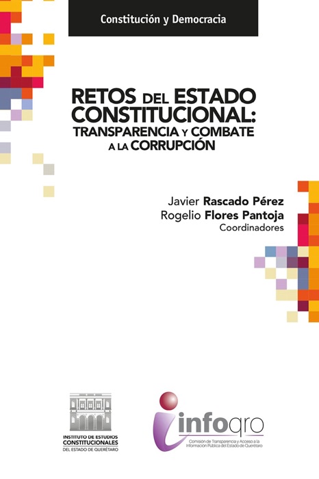 Retos del Estado constitucional: transparencia  y combate a la corrupción.