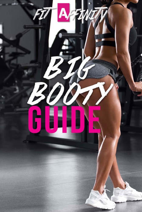 Big Booty Guide
