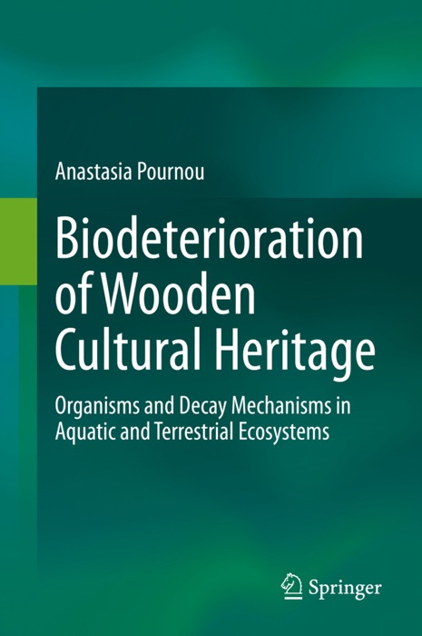 Biodeterioration of Wooden Cultural Heritage