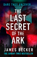 James Becker - The Last Secret of the Ark artwork