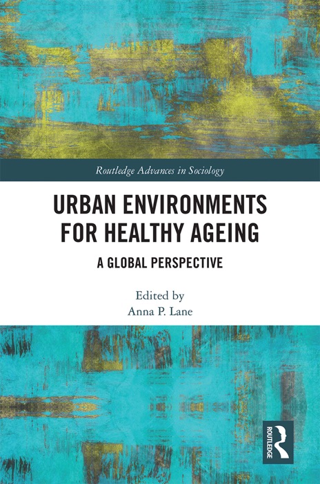 Urban Environments for Healthy Ageing