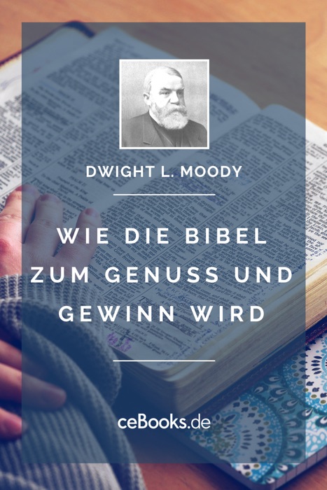 Wie die Bibel zum Genuss und Gewinn wird