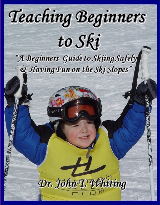 Teaching Beginners to Ski