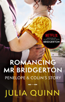 Julia Quinn - Bridgerton: Romancing Mr Bridgerton (Bridgertons Book 4) artwork