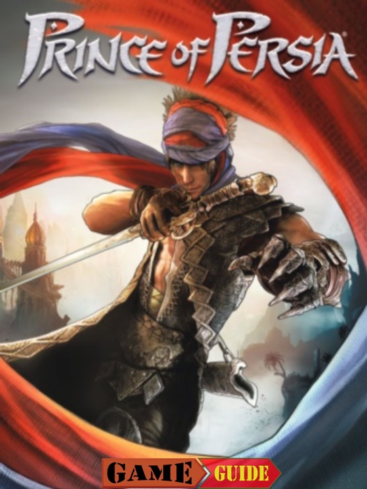 Prince of Persia Game Guide