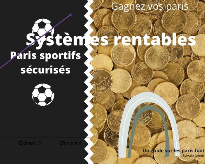 Systèmes rentables, paris sportifs sécurisés