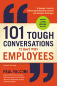 101 Tough Conversations to Have with Employees - Paul Falcone