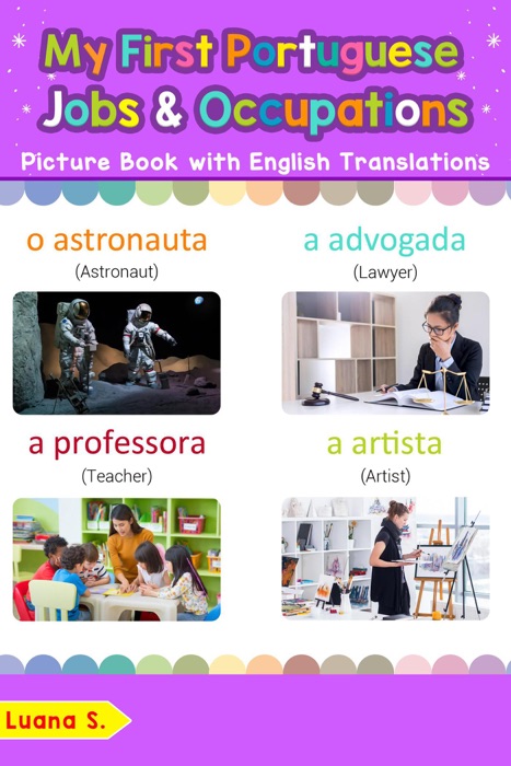 My First Portuguese Jobs and Occupations Picture Book with English Translations