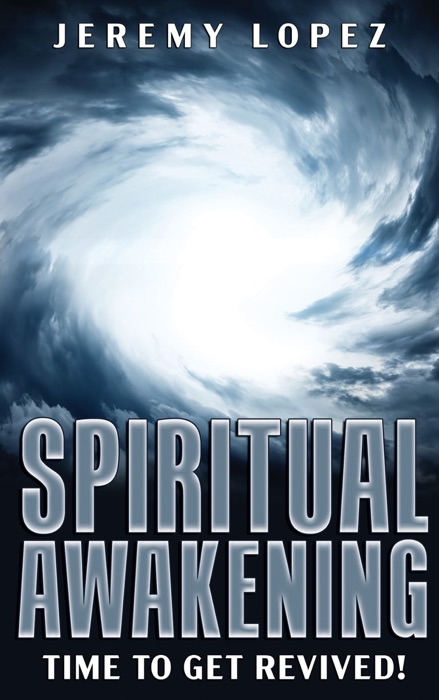 Spiritual Awakening: Time to Get Revived!
