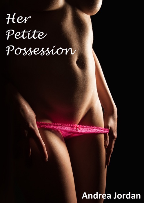 Her Petite Possession