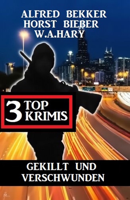 Gekillt und verschwunden: 3 Top Krimis