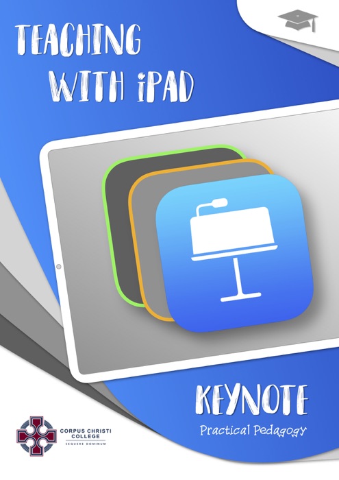 Teaching with iPad: Keynote Practical Pedagogy