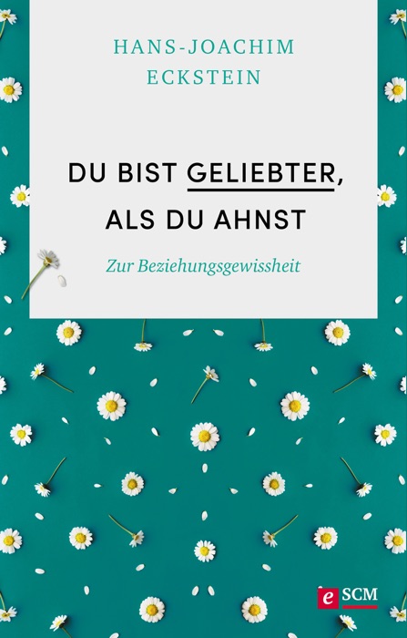 Du bist geliebter, als du ahnst