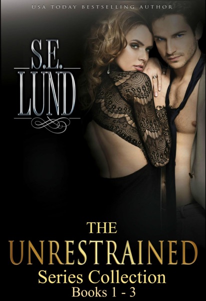 The Unrestrained Series Collection: Volume One