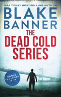 Blake Banner - The Dead Cold Series: Books 13-16 artwork