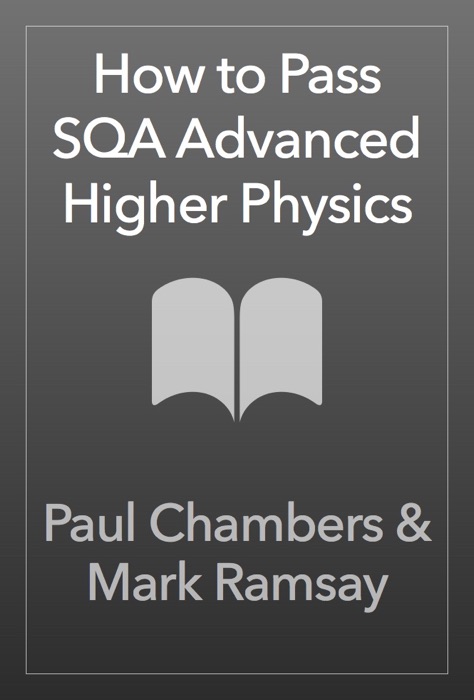 How to Pass SQA Advanced Higher Physics