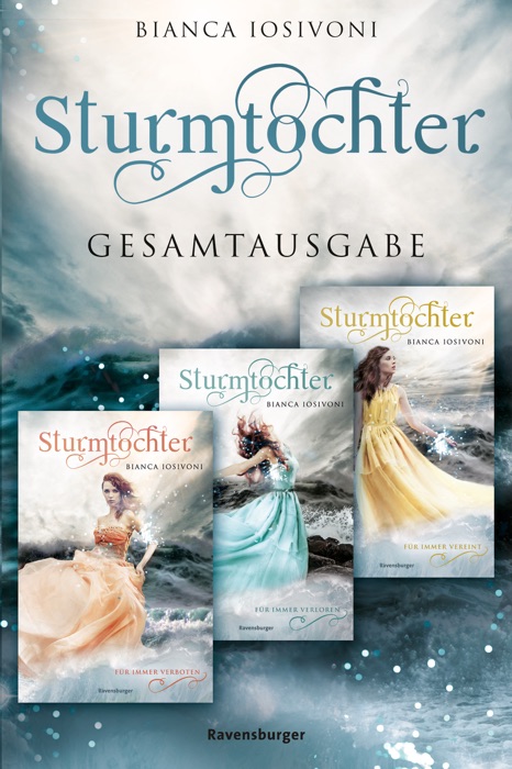 Sturmtochter: Band 1-3 der romantischen Fantasy-Trilogie im Sammelband