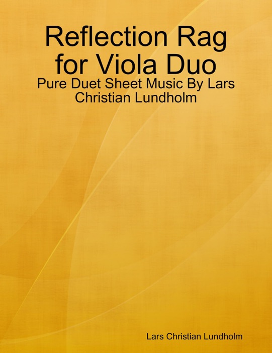 [Download] ~ Reflection Rag for Viola Duo - Pure Duet Sheet Music By ...