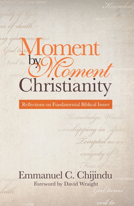 Moment by Moment Christianity