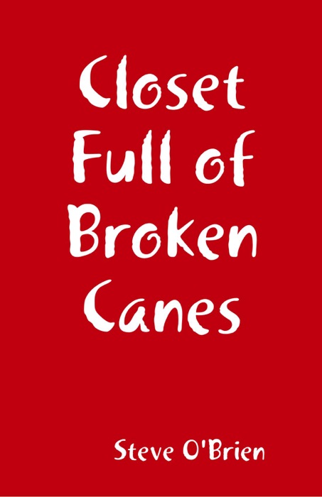 Closet Full of Broken Canes