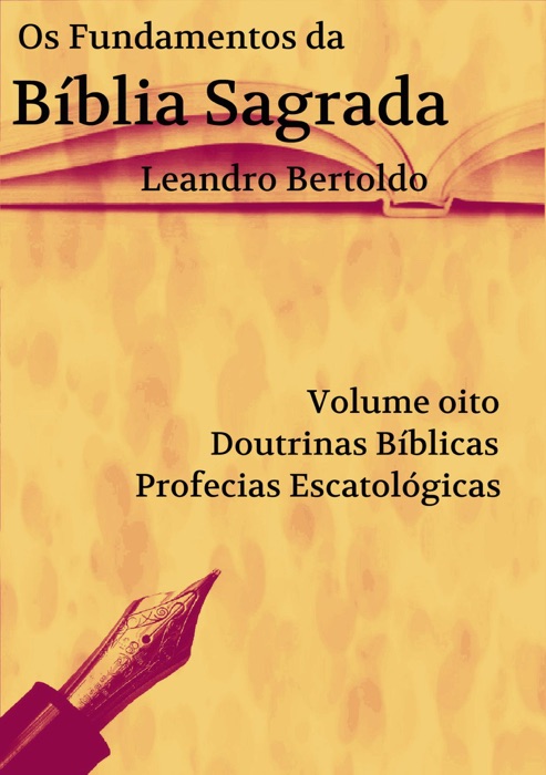 OS FUNDAMENTOS DA BÍBLIA SAGRADA - VOLUME VIII