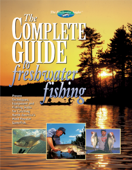 The Complete Guide to Freshwater Fishing - Editors of Creative Publishing international