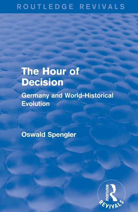 Routledge Revivals: The Hour of Decision (1934)