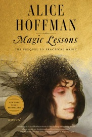 Magic Lessons - Alice Hoffman by  Alice Hoffman PDF Download