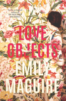 Emily Maguire - Love Objects artwork