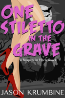 Jason Krumbine - One Stiletto in the Grave artwork