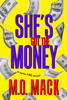 M.O. Mack - She's Got the Money artwork