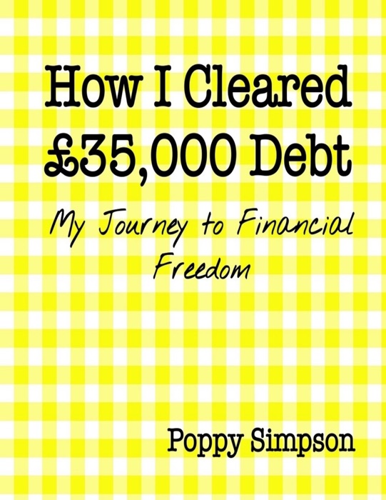 How I Cleared £35,000 Debt
