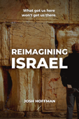 Reimagining Israel - Josh Hoffman