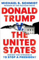 Michael S. Schmidt - Donald Trump v. The United States artwork