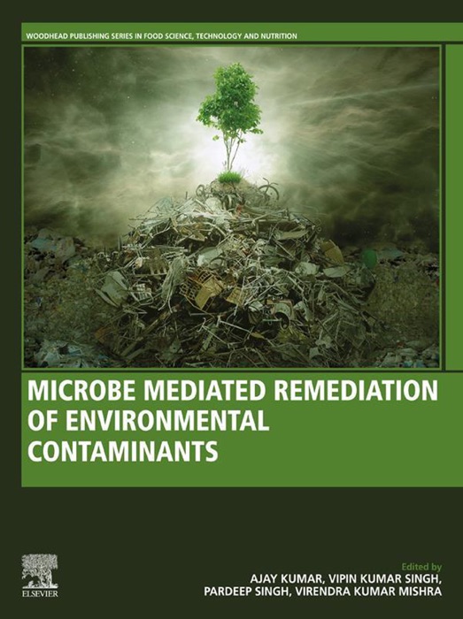 Microbe Mediated Remediation of Environmental Contaminants (Enhanced Edition)