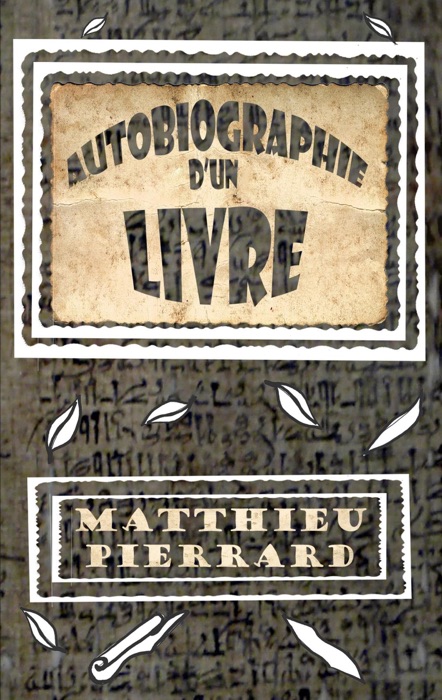 Autobiographie d'un livre